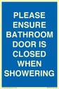 please-ensure-bathroom-door-is-closed-when-showering~